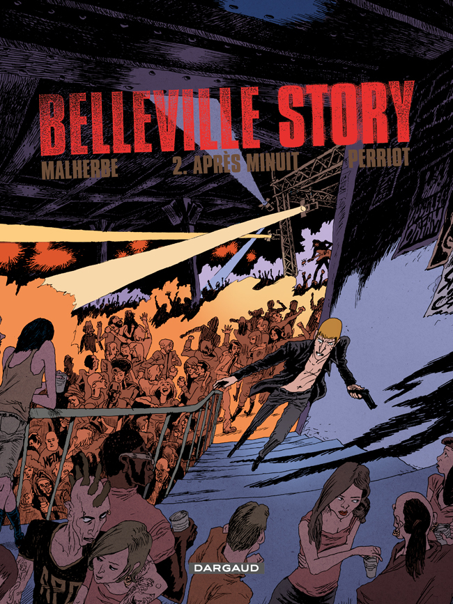Belleville Story - Tome 2 - Après Minuit