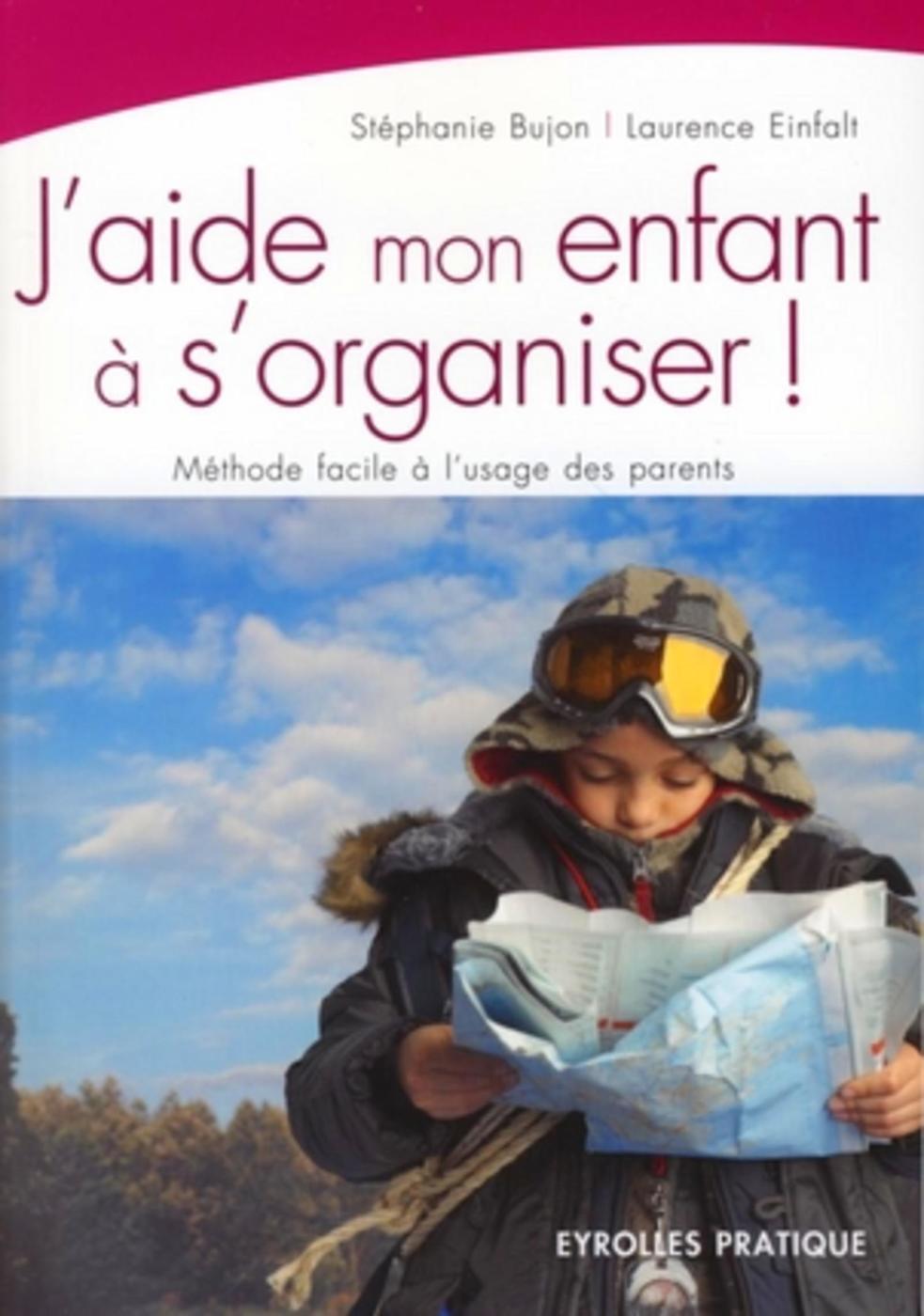 J'aide mon enfant à s'organiser