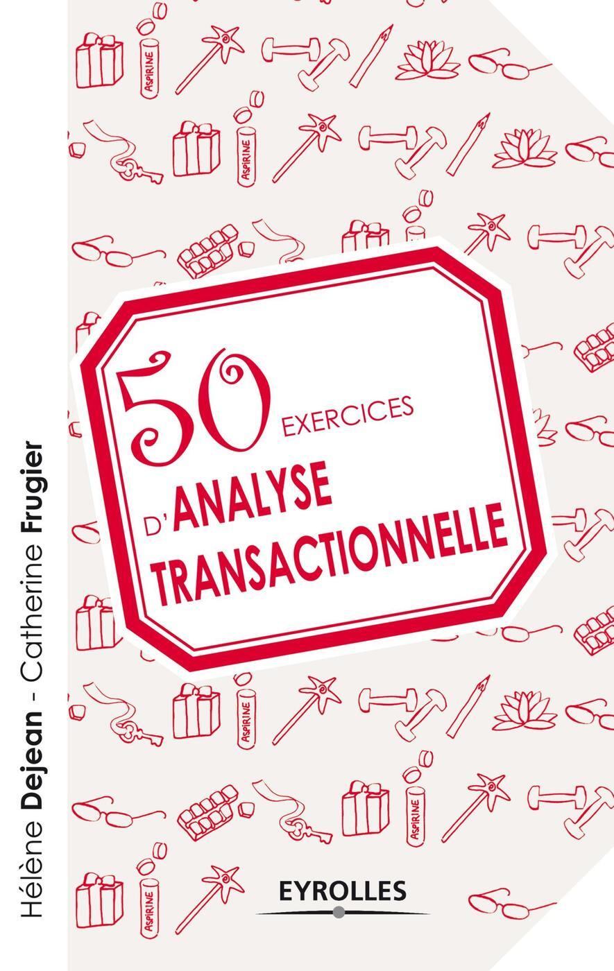 50 exercices d'analyse transactionnelle