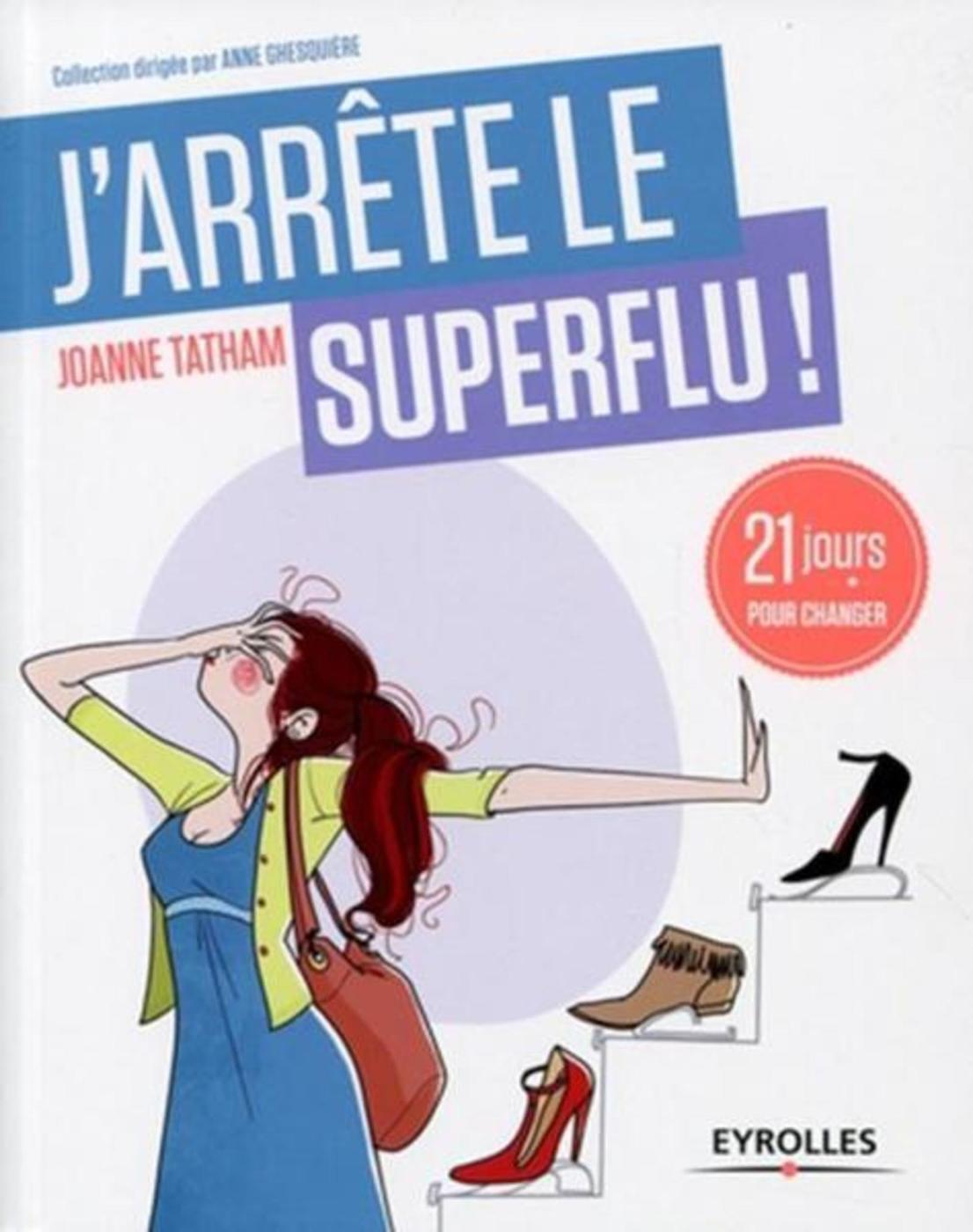 J'arrête le superflu