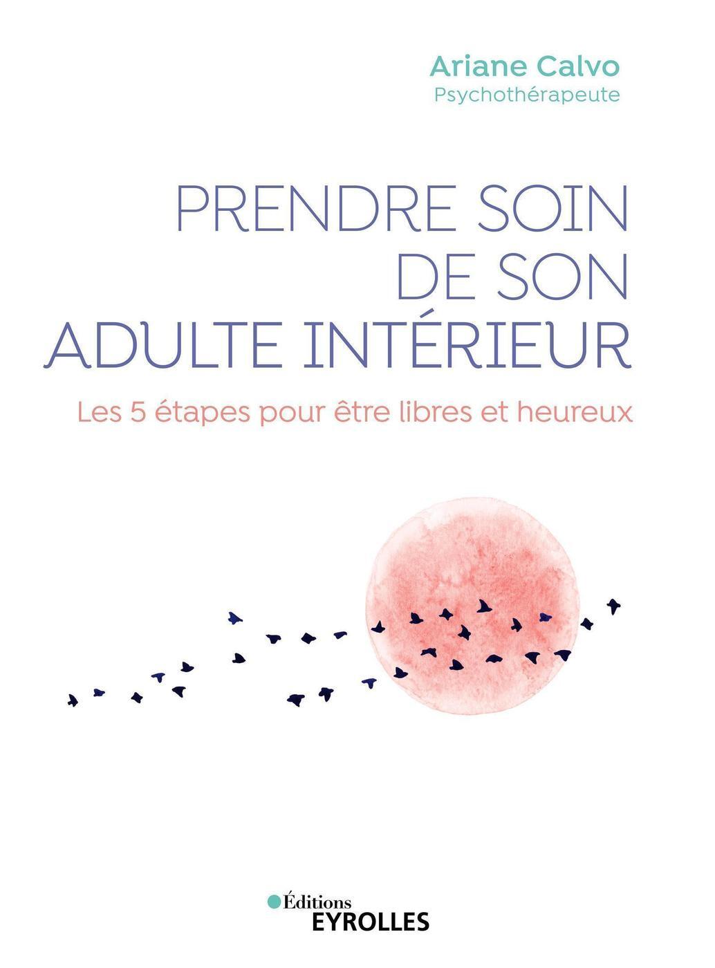 Prendre soin de son adulte intérieur