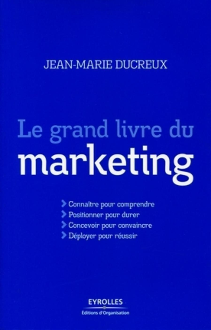 Le grand livre du marketing