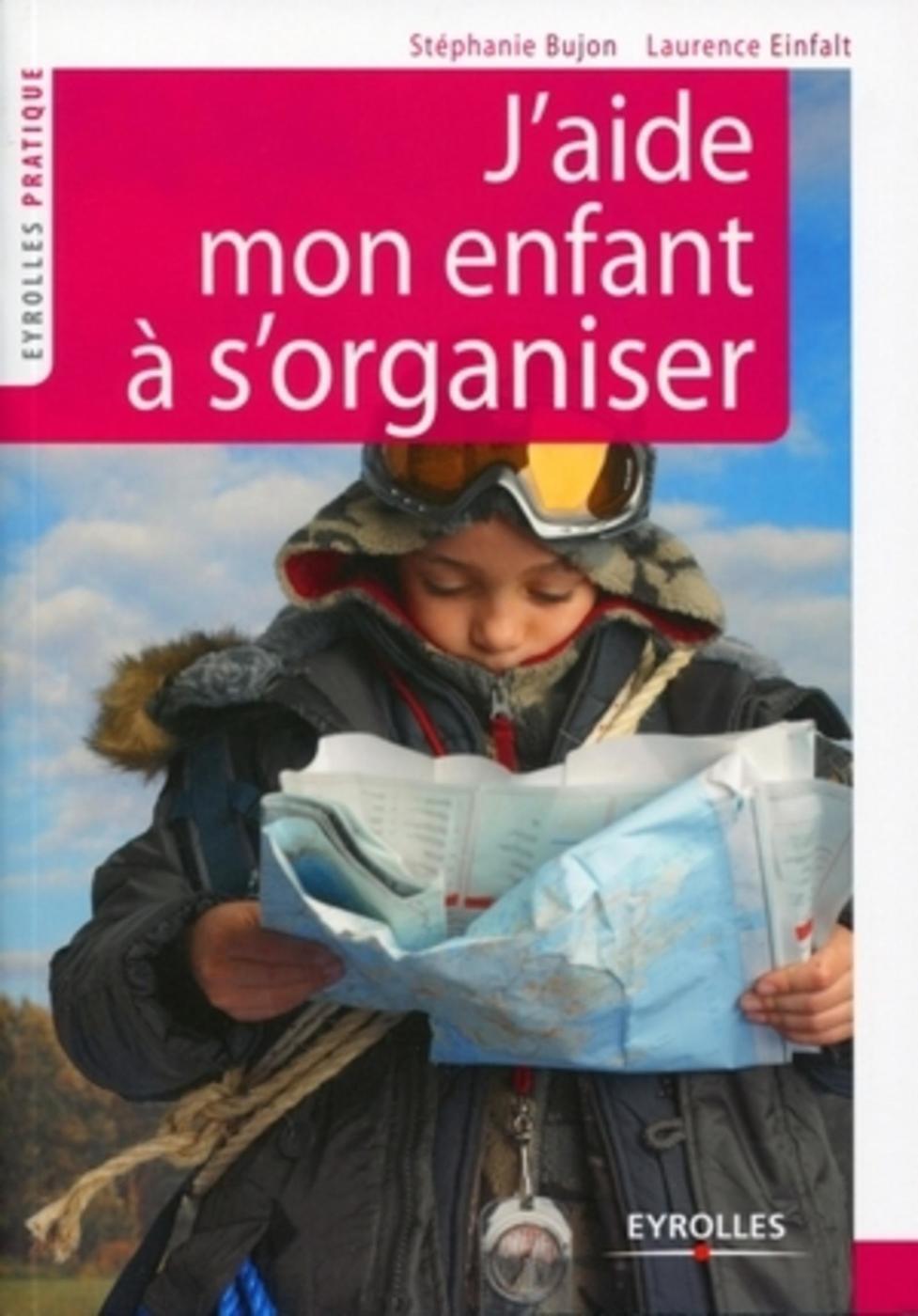 J'aide mon enfant à s'organiser