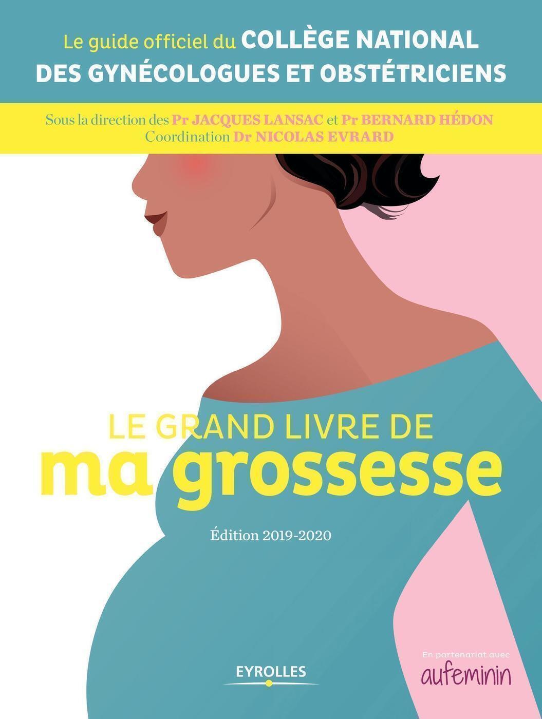 Le grand livre de ma grossesse - Édition 2019-2020