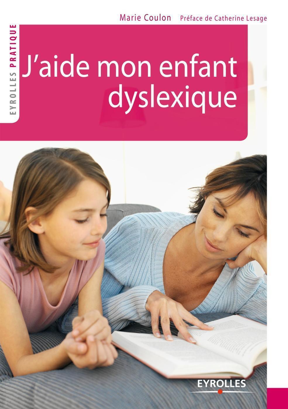 J'aide mon enfant dyslexique
