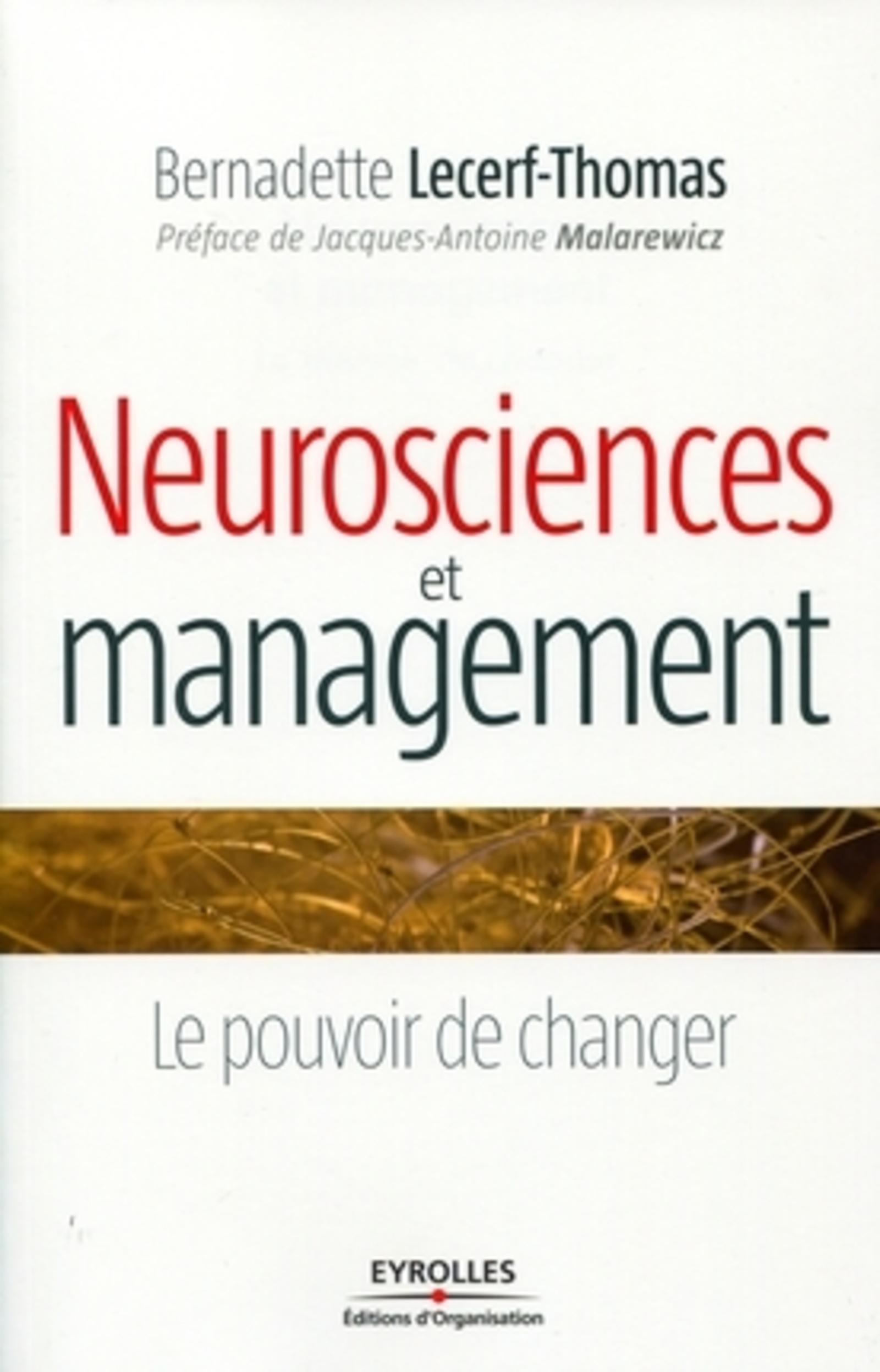 NEUROSCIENCES ET MANAGEMENT. LE POUVOIR DE CHANGER