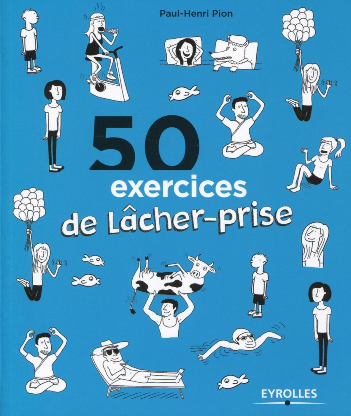 50 exercices pour lâcher prise