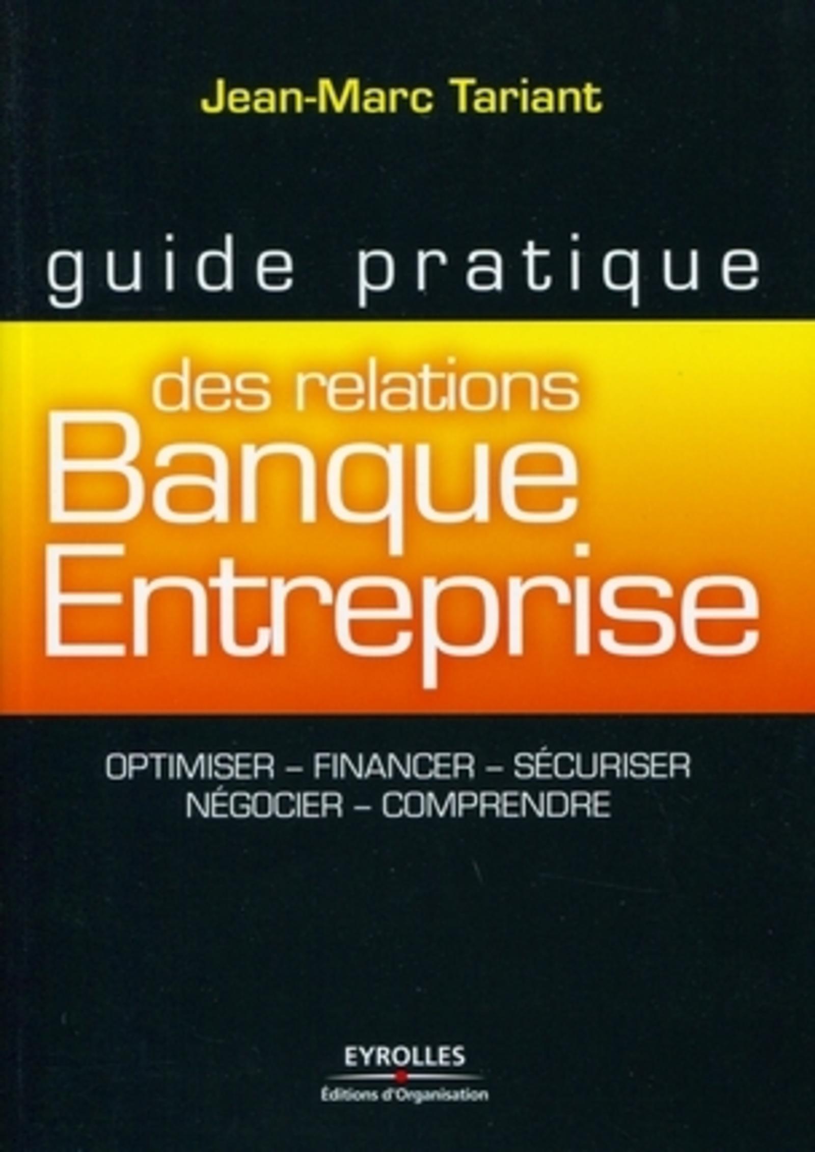 Guide pratique des relations Banque-Entreprise