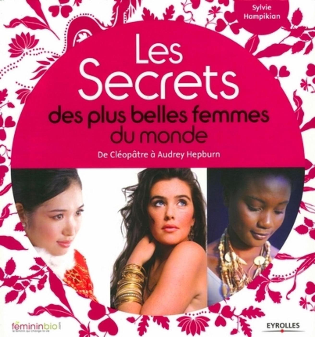 Les secrets des plus belles femmes du monde