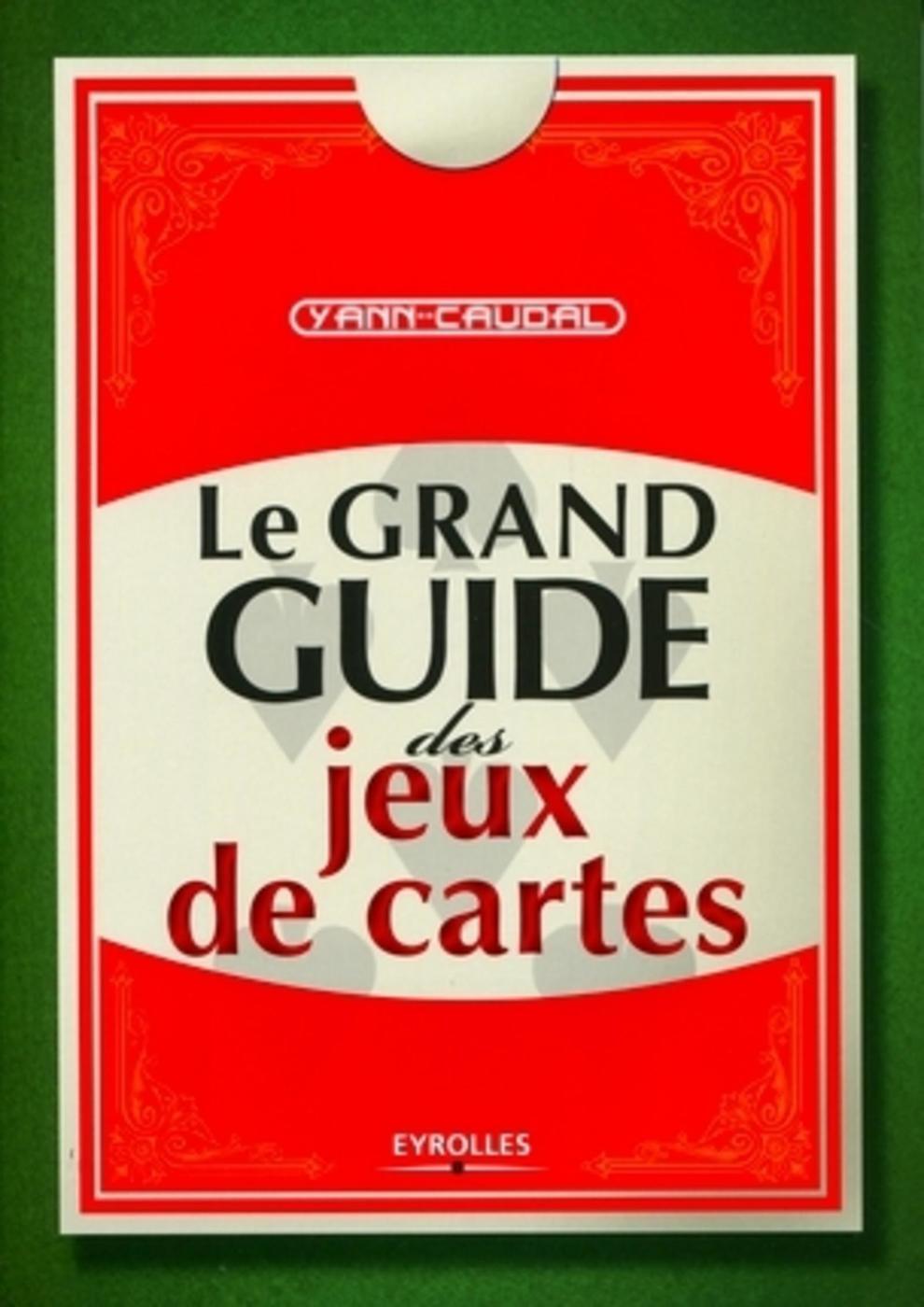 Le grand guide des jeux de cartes