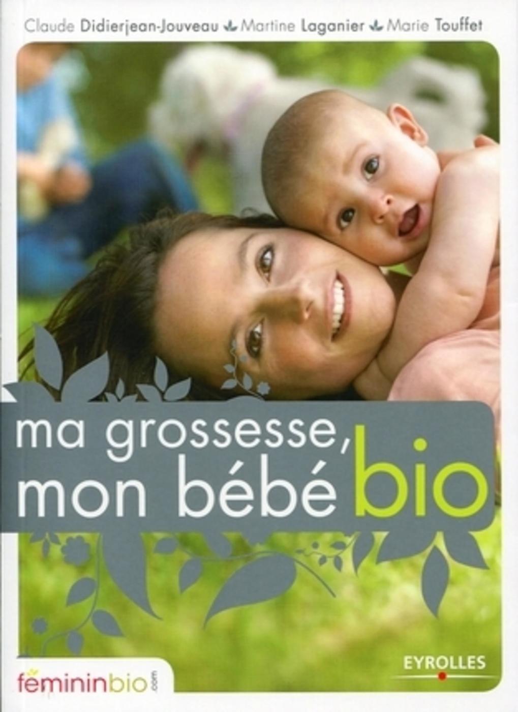 Ma grossesse, mon bébé bio