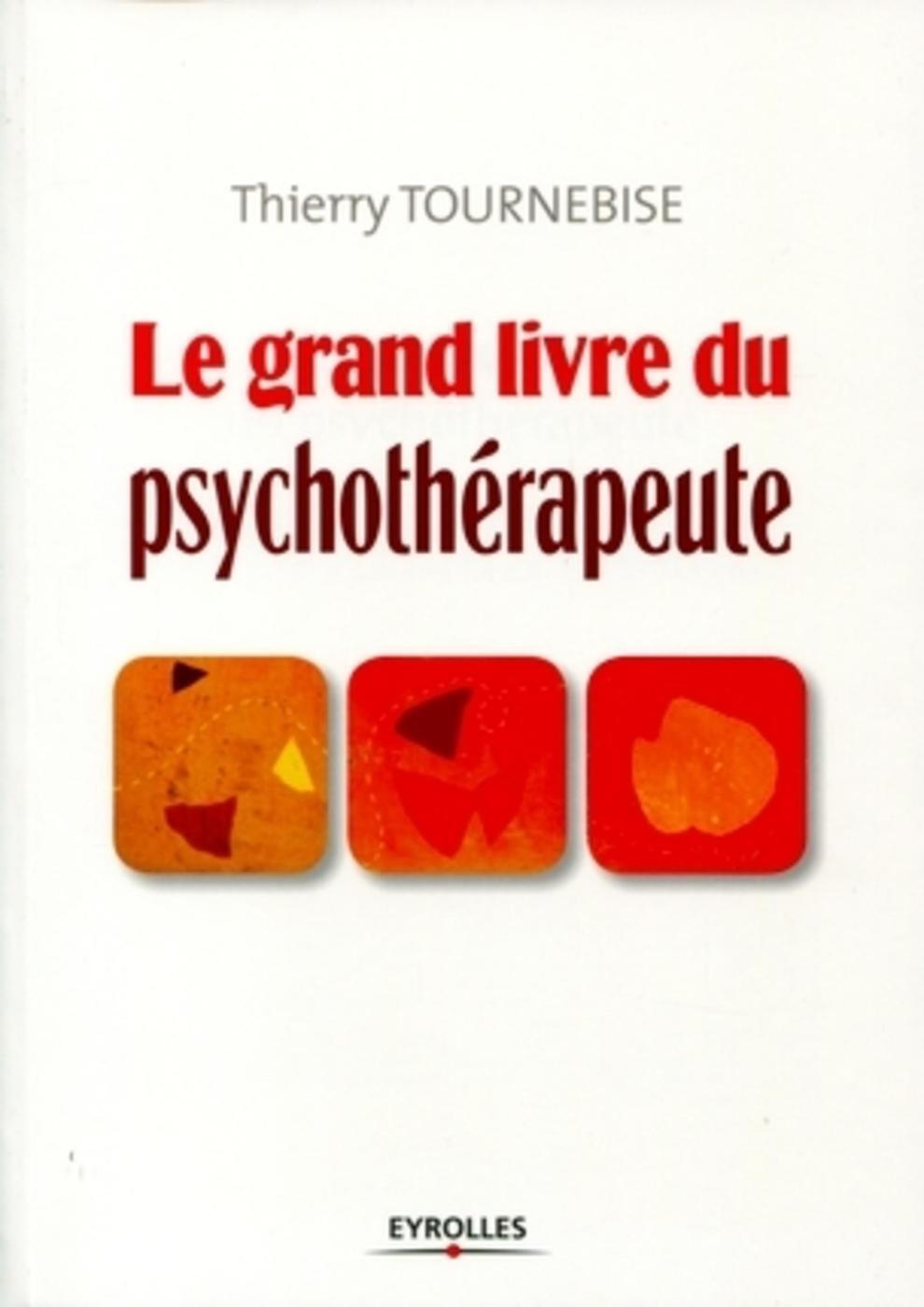 Le grand livre du psychothérapeute