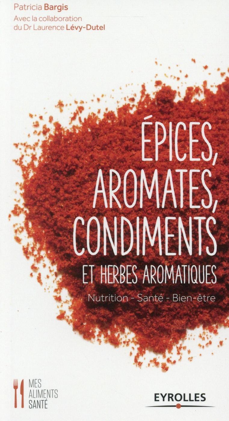 Epices, aromates, condiments et herbes aromatiques