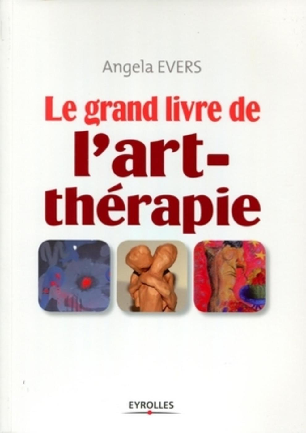 Le grand livre de l'art-thérapie