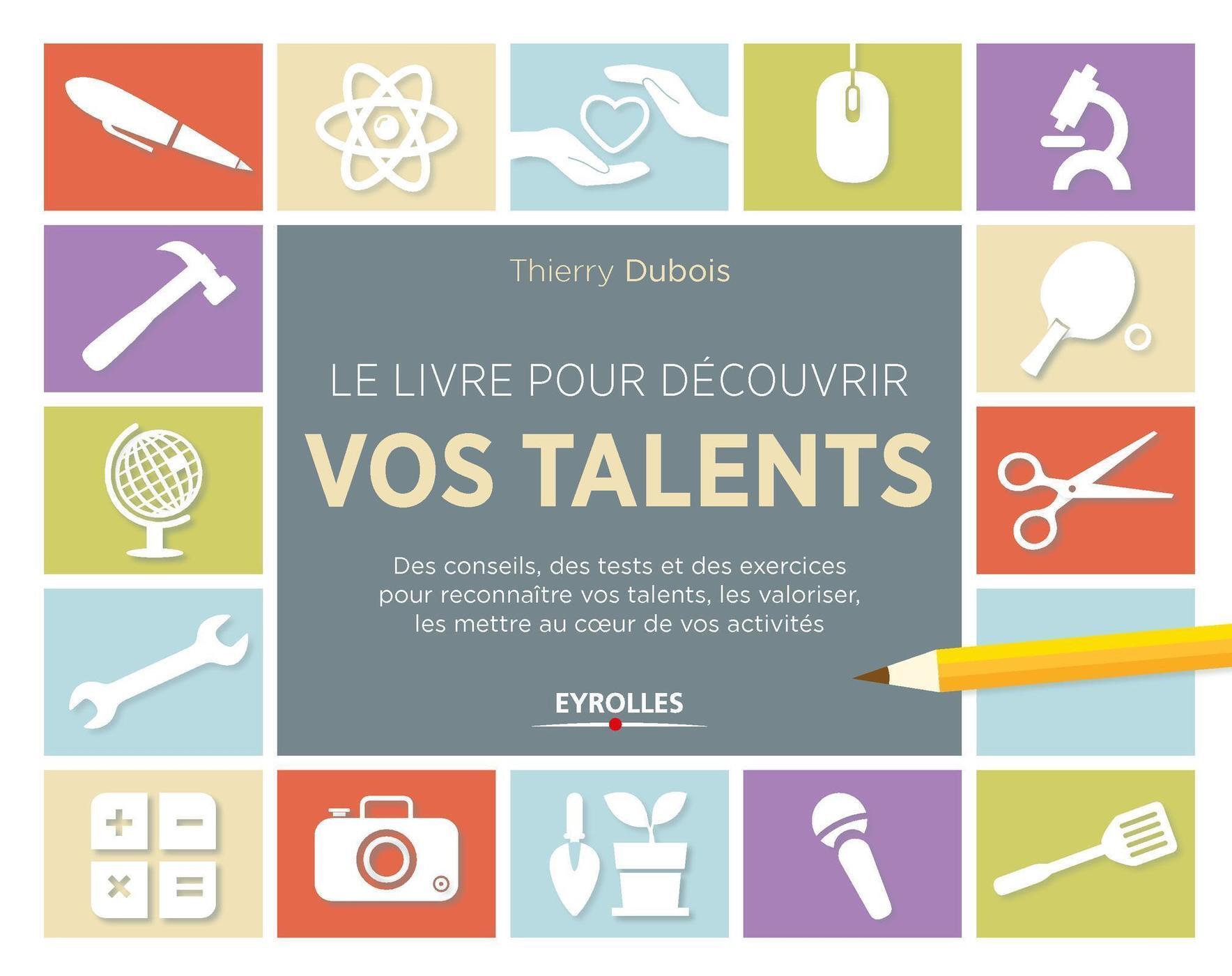 Le livre pour découvrir vos talents