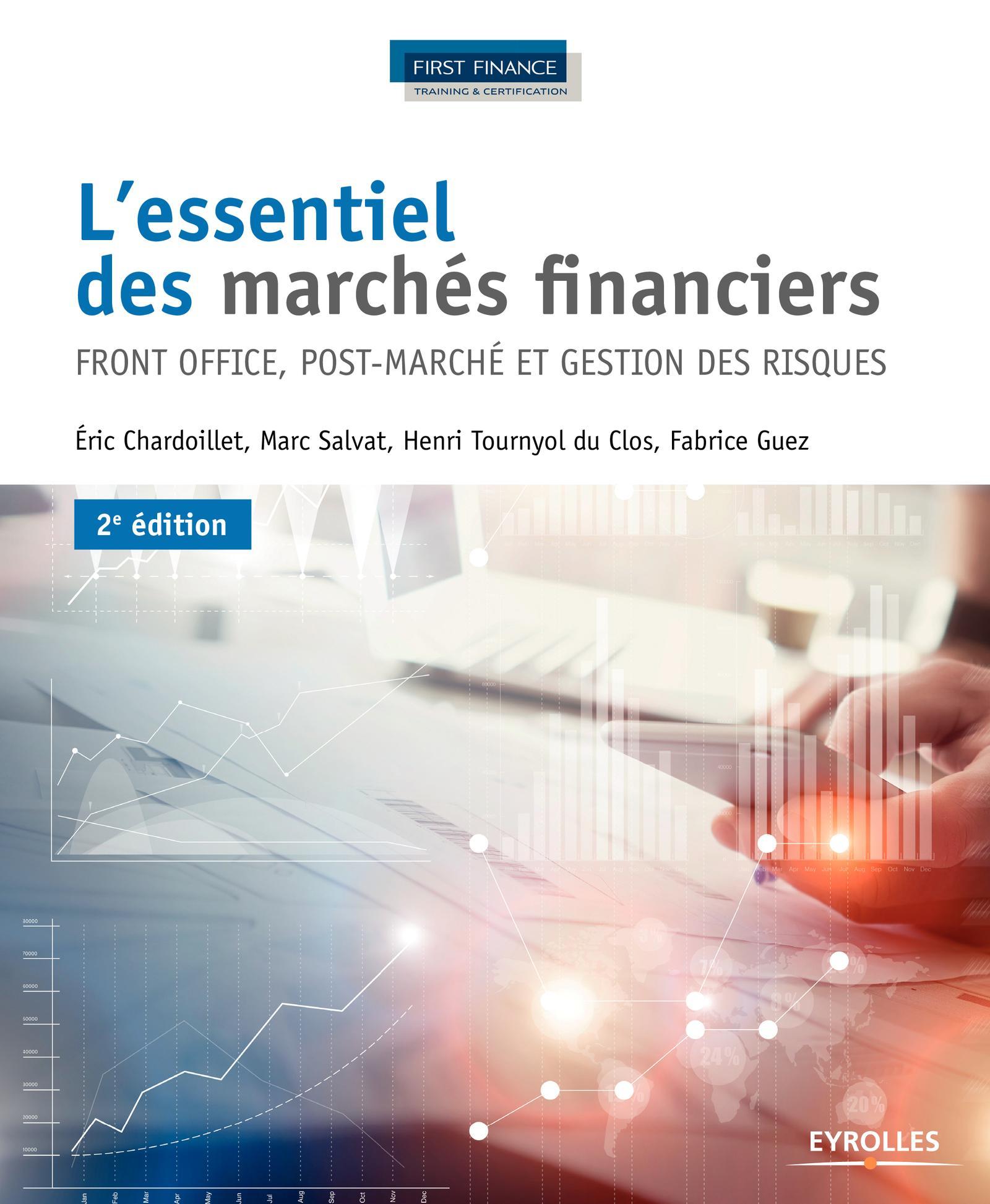 L'essentiel des marchés financiers front office, post-marché et gestion des risques
