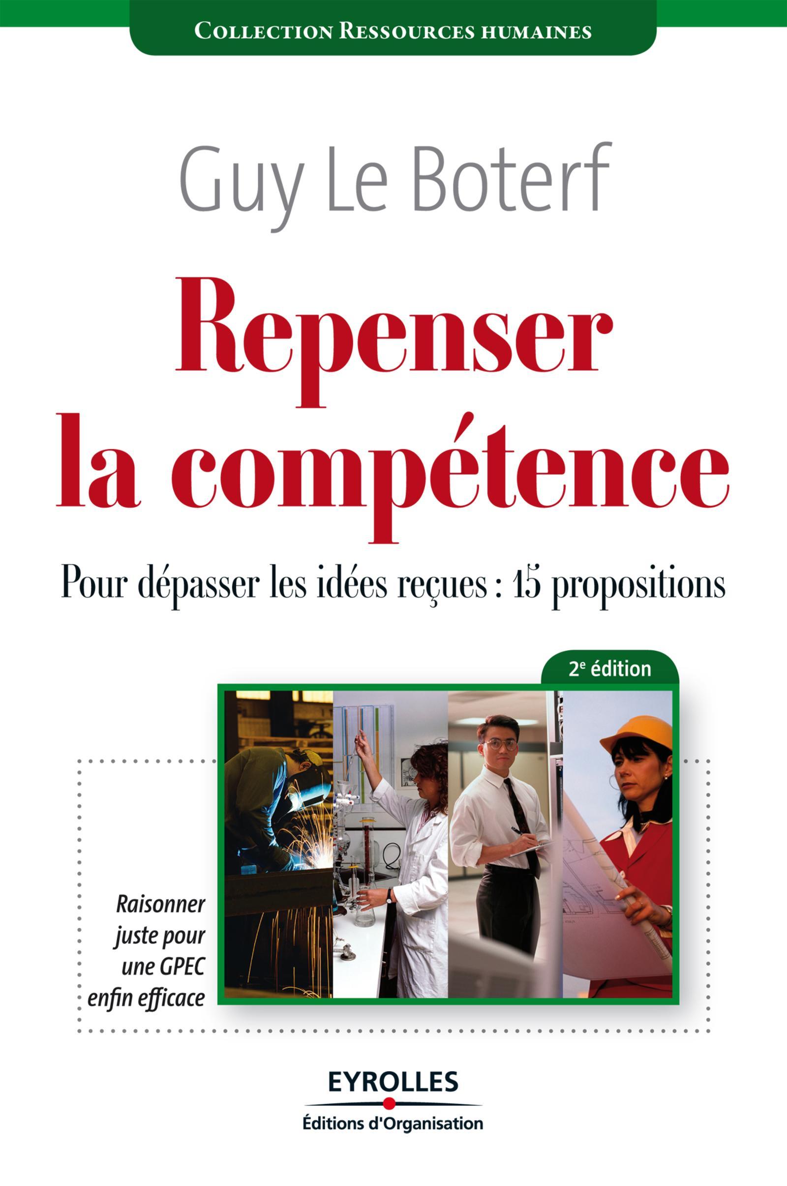 REPENSER LA COMPETENCE. POUR DEPASSER LES IDEES RECUES : QUINZE PROPOSITIONS