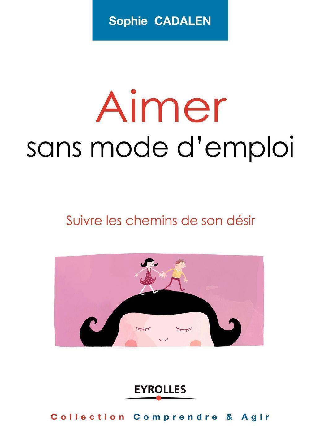 Aimer sans mode d'emploi