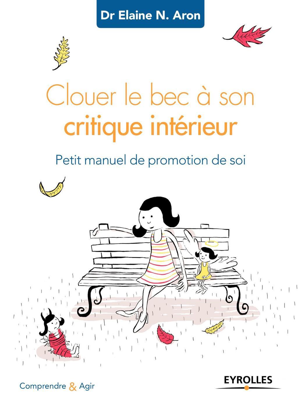 Clouer le bec à son critique intérieur