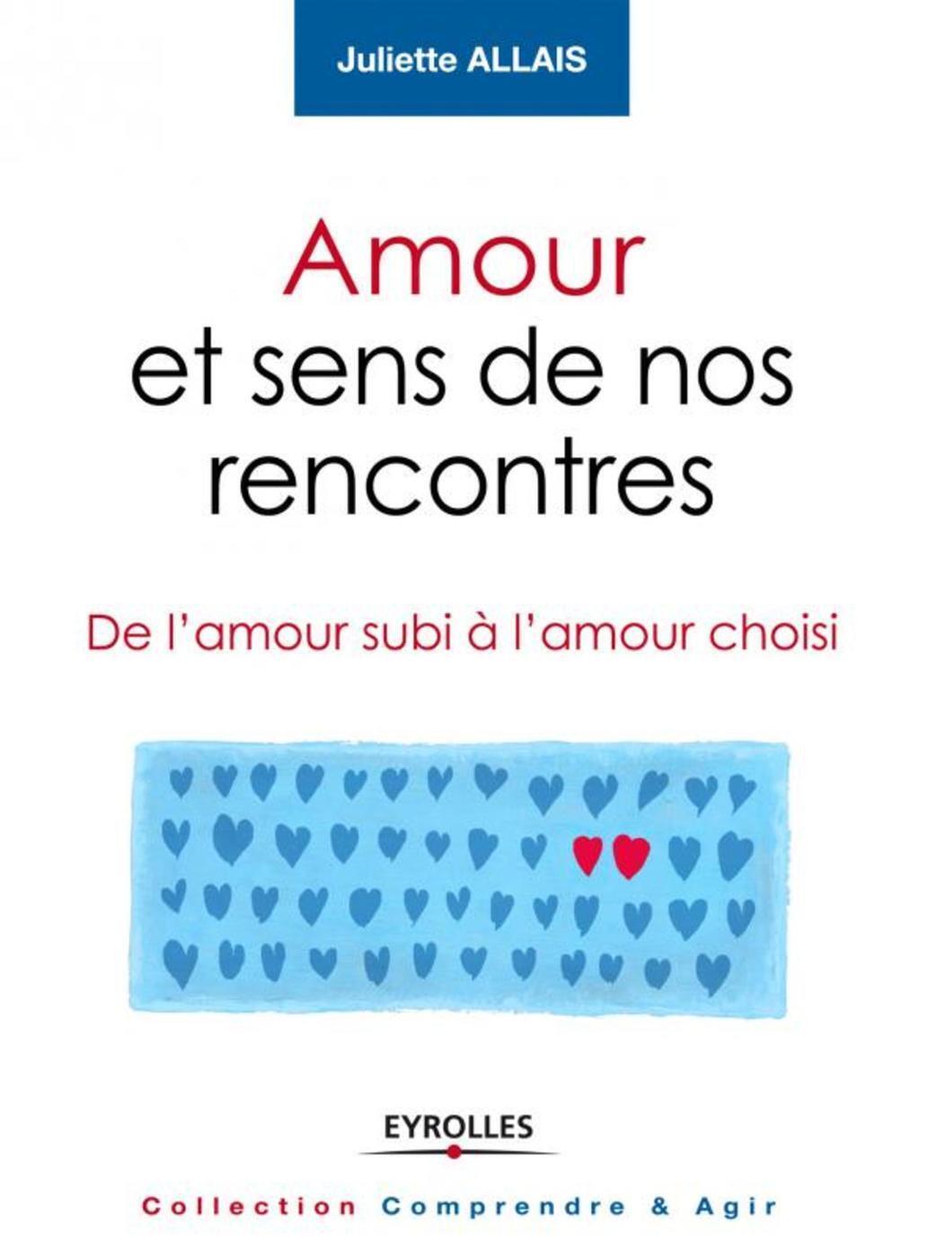 Amour et sens de nos rencontres