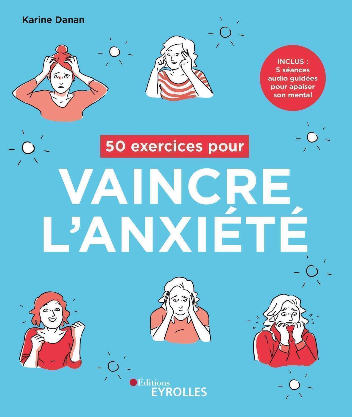 50 exercices pour vaincre l'anxiété