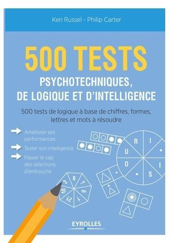 500 tests psychotechniques de logique et d'intelligence