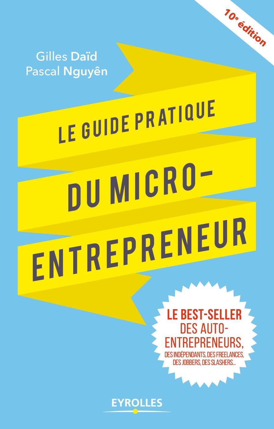 Le guide pratique du micro-entrepreneur