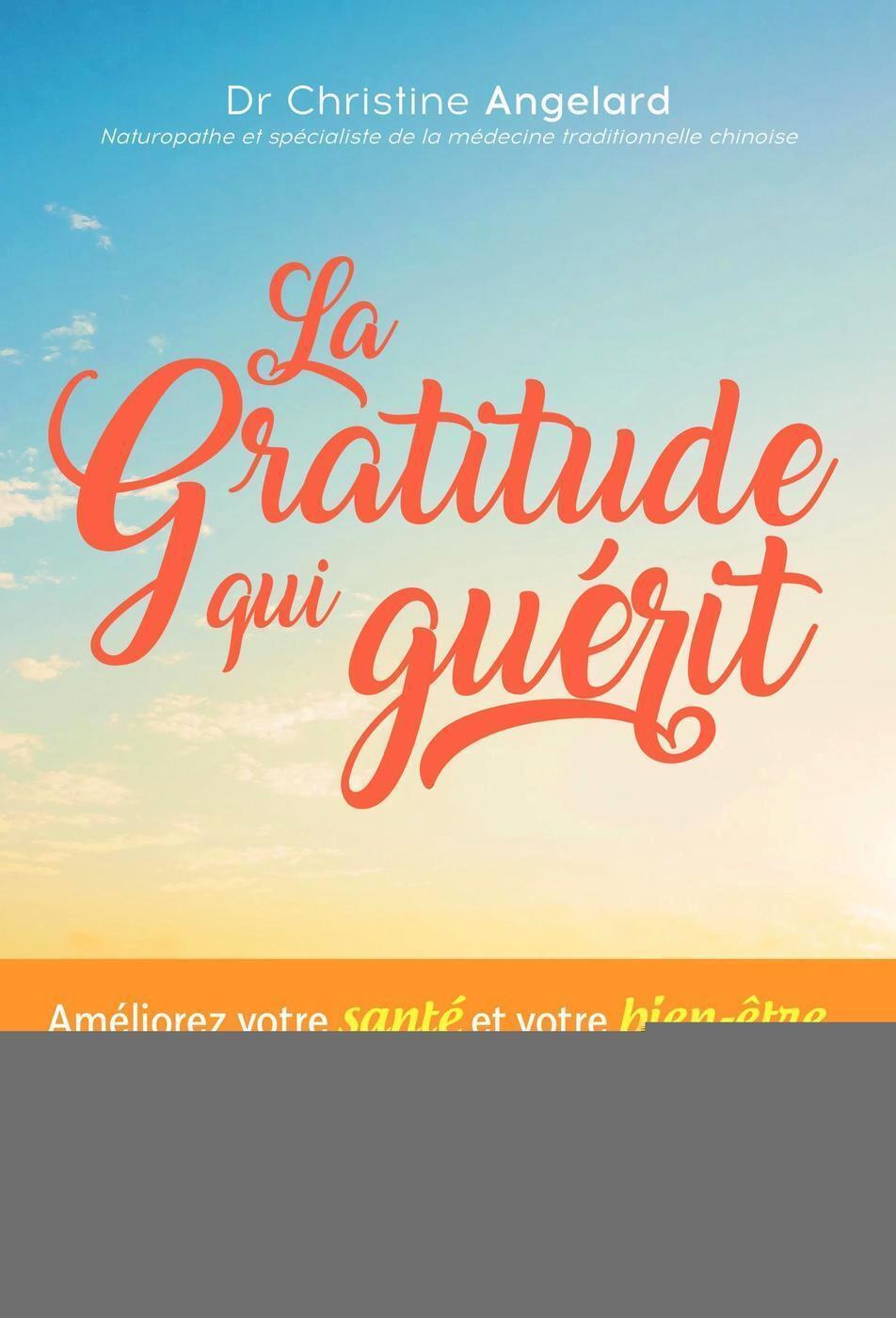 La gratitude qui guérit