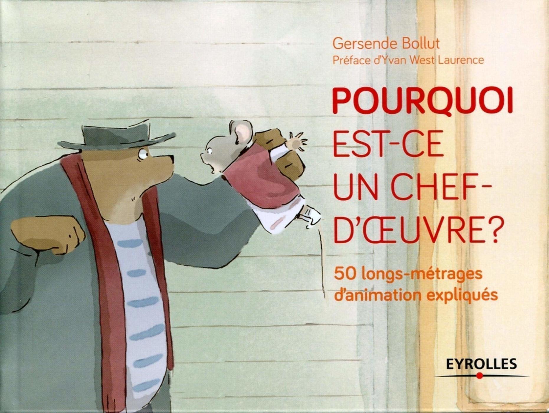 Pourquoi est-ce un chef d'oeuvre ? 50 longs-métrages d'animation expliqués.