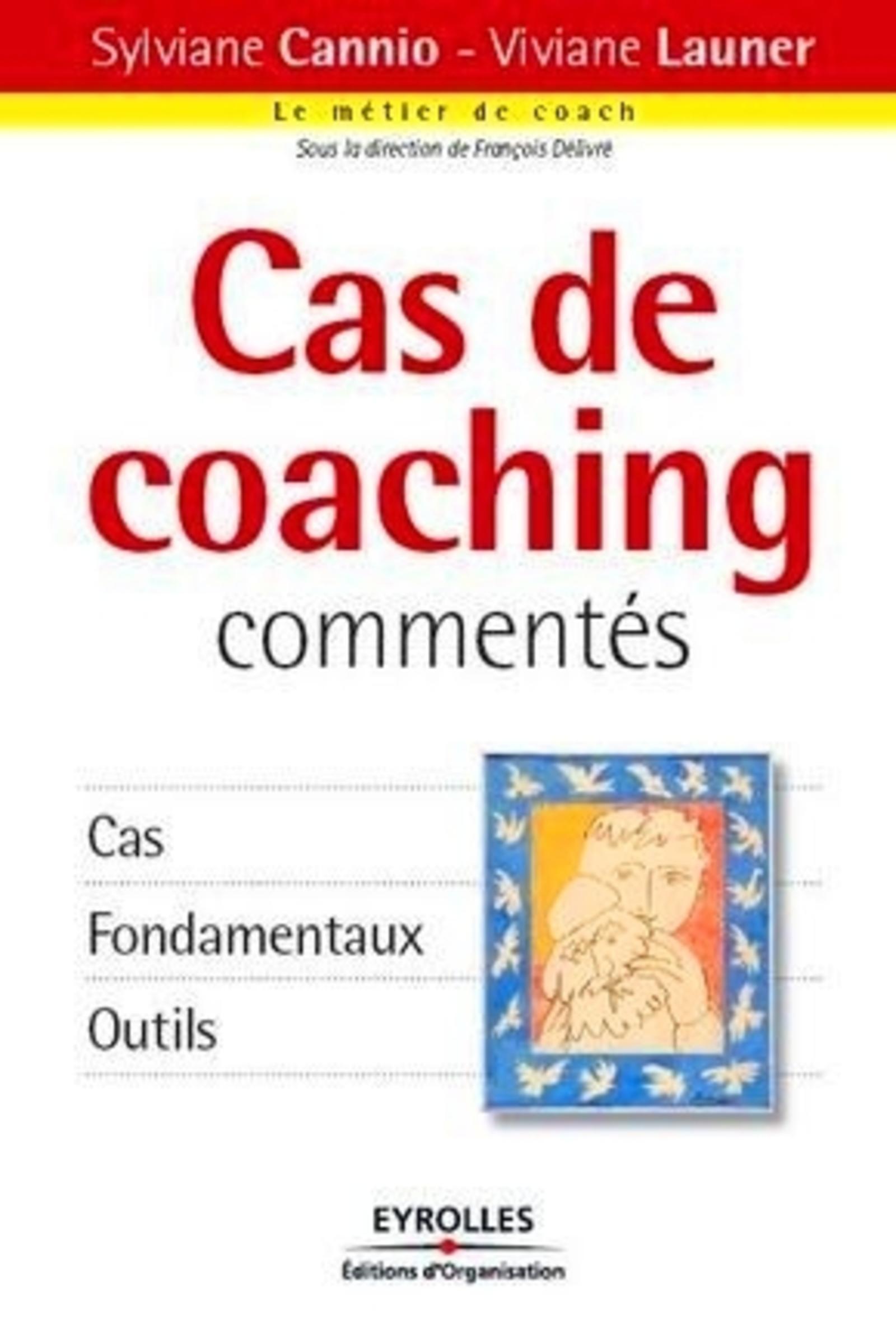 CAS DE COACHING COMMENTES.CAS FONDAMENTAUX OUTILS