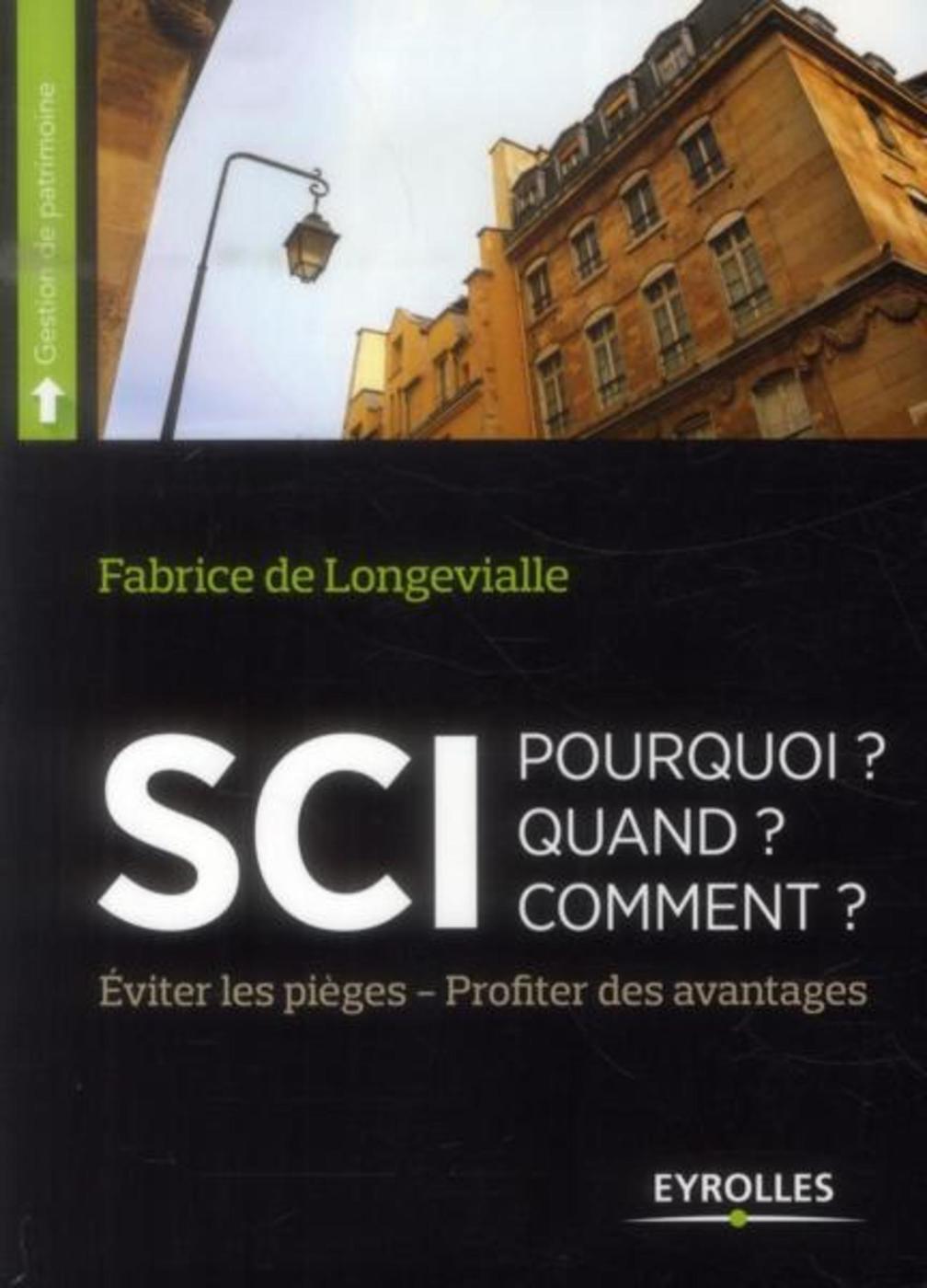 SCI : Pourquoi? Quand? Comment?