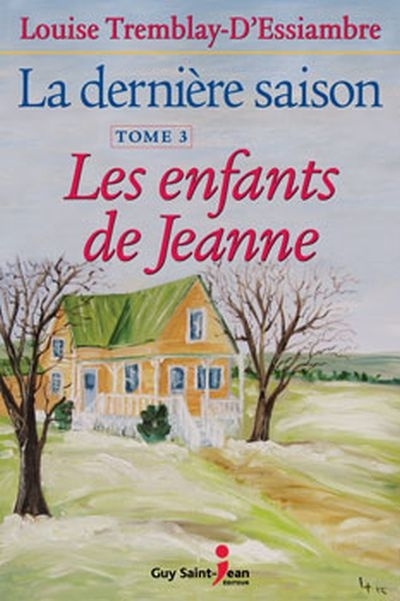 LA DERNIERE SAISON T 03 LES ENFANTS DE JEANNE