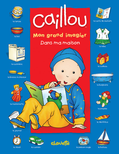 Caillou Mon grand imagier Dans ma maison