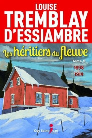 LES HERITIERS DU FLEUVE V 02 1898-1914