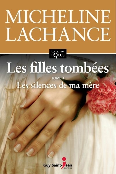 LES FILLES TOMBEES V 01 LES SILENCES DE MA MERE