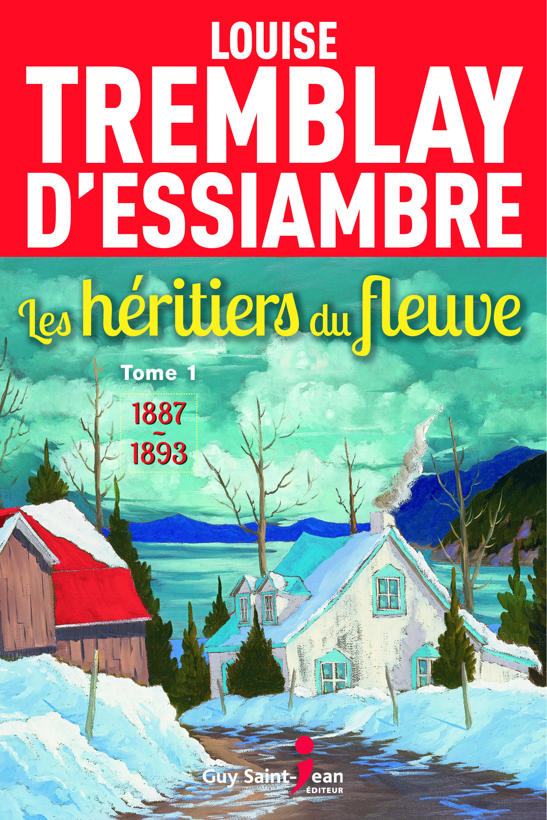 LES HERITIERS DU FLEUVE V 01 1886-1893