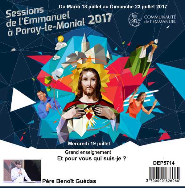 Et pour vous qui suis-je  Session du 18 au 23 juillet 2017
