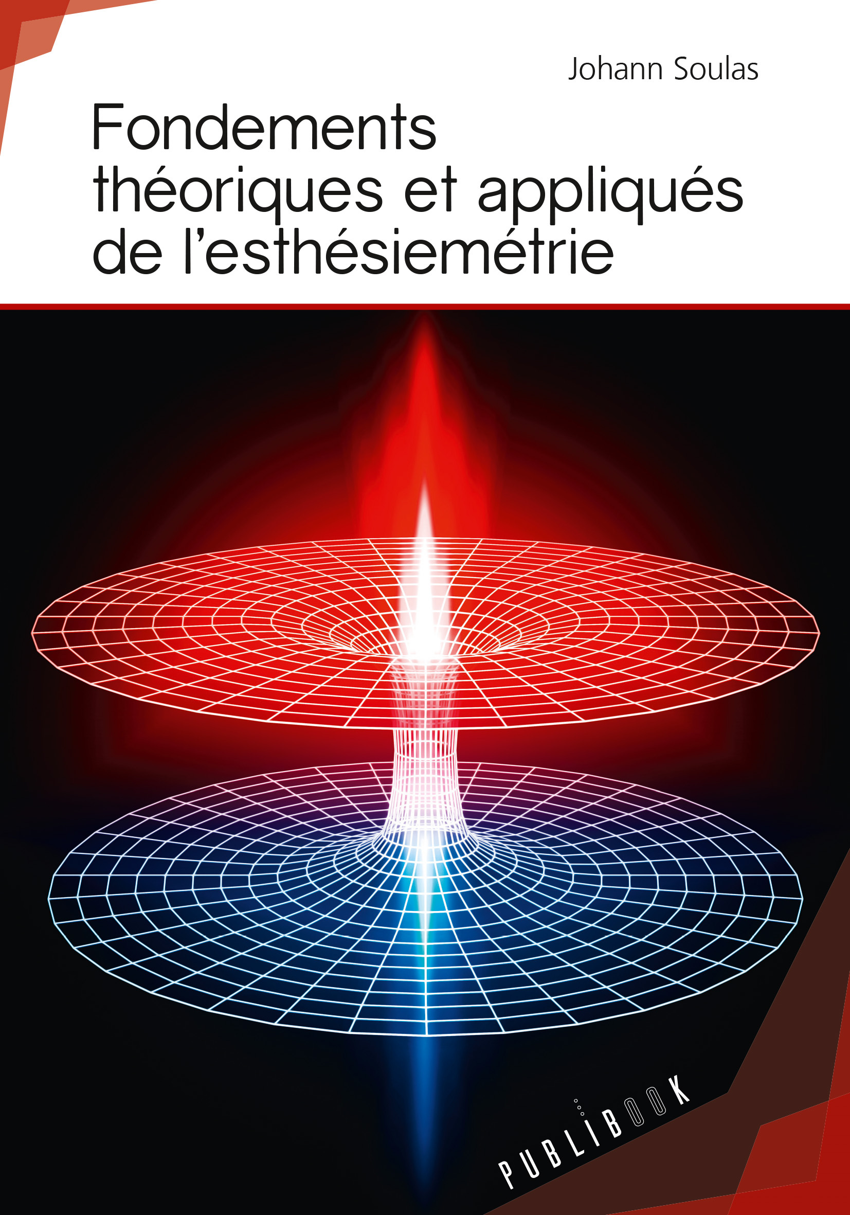 Fondements théoriques et appliqués de l'esthésiemétrie