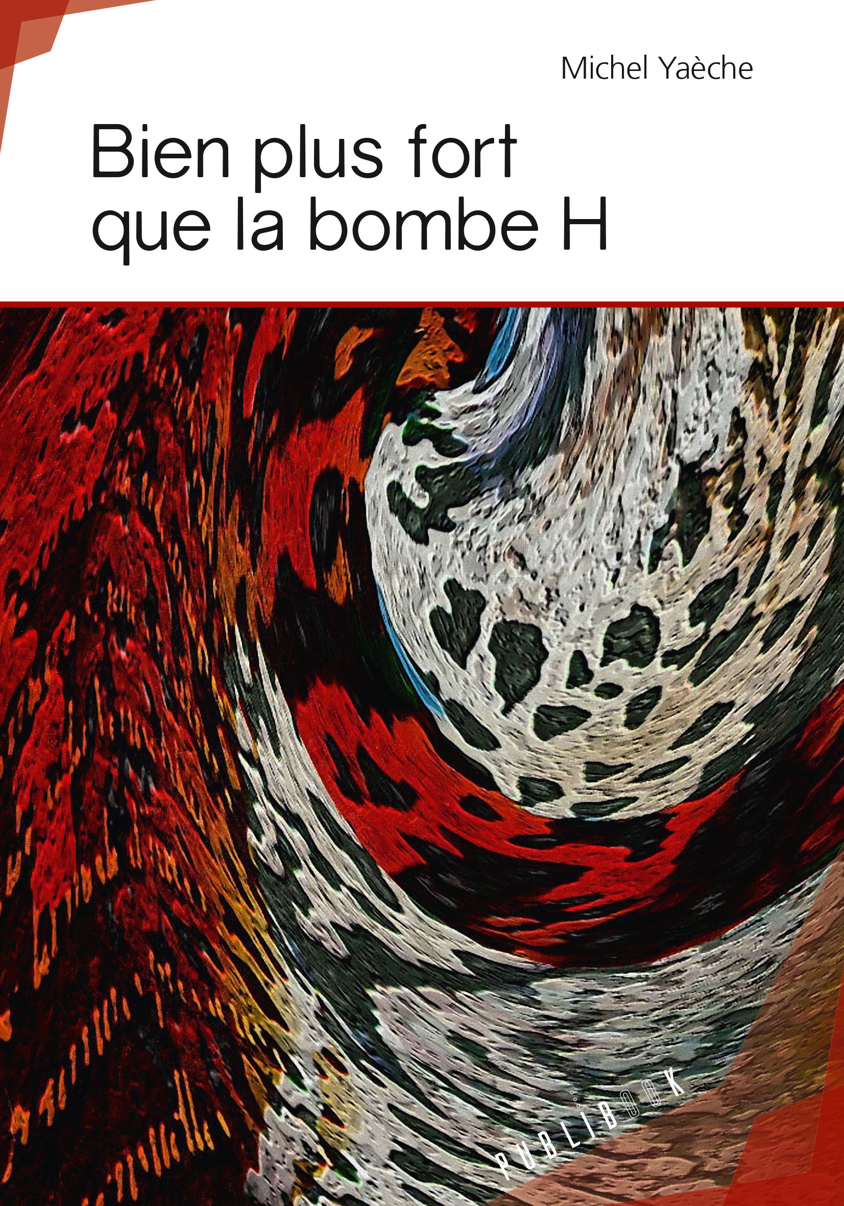 Bien plus fort que la bombe H