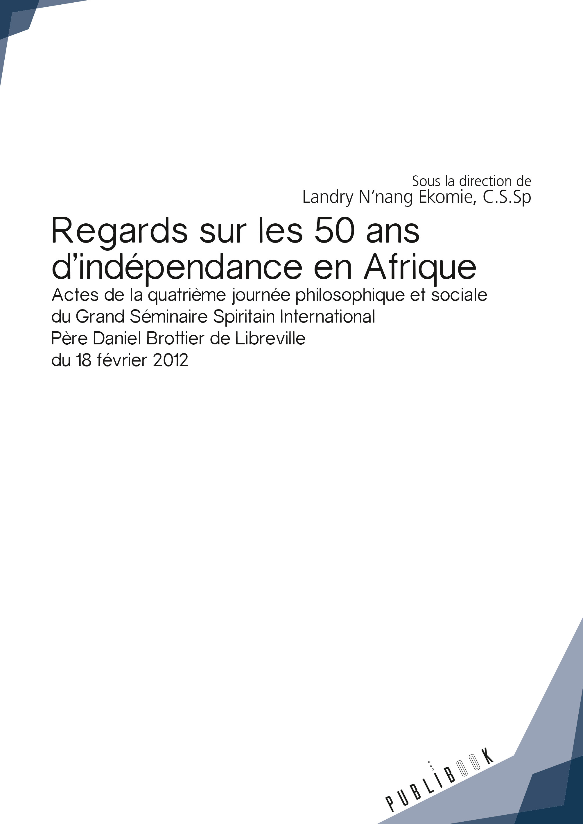 Regards sur les 50 ans d'indépendance en Afrique