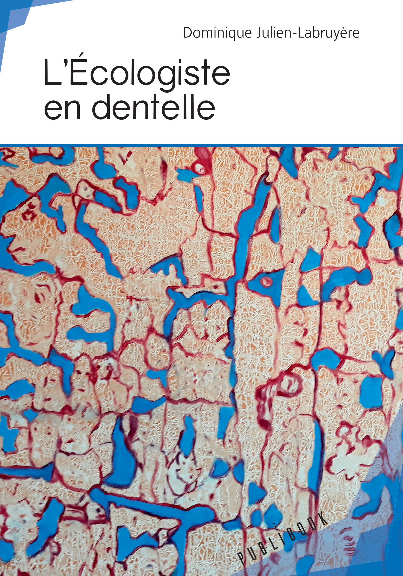 L'Écologiste en dentelle