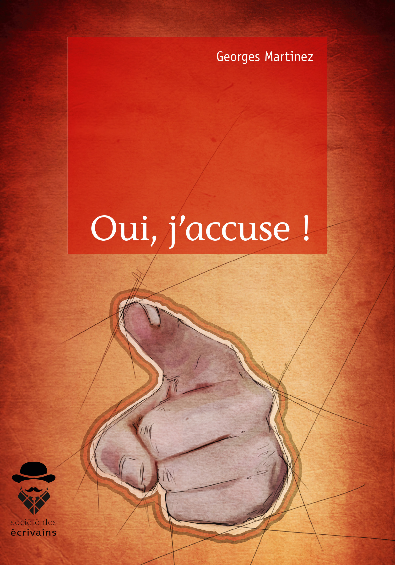 Oui, j'accuse !