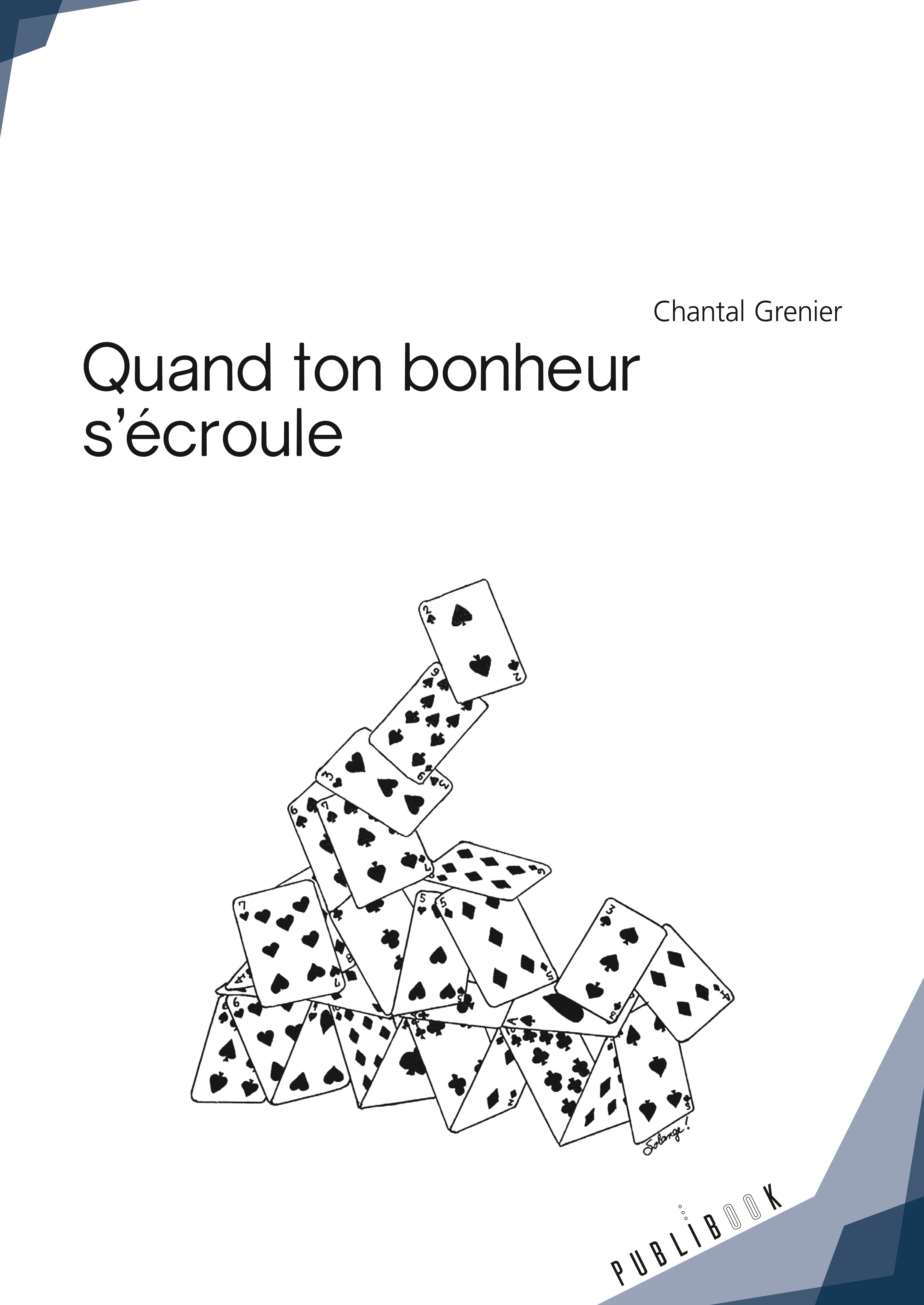 QUAND TON BONHEUR S'ECROULE