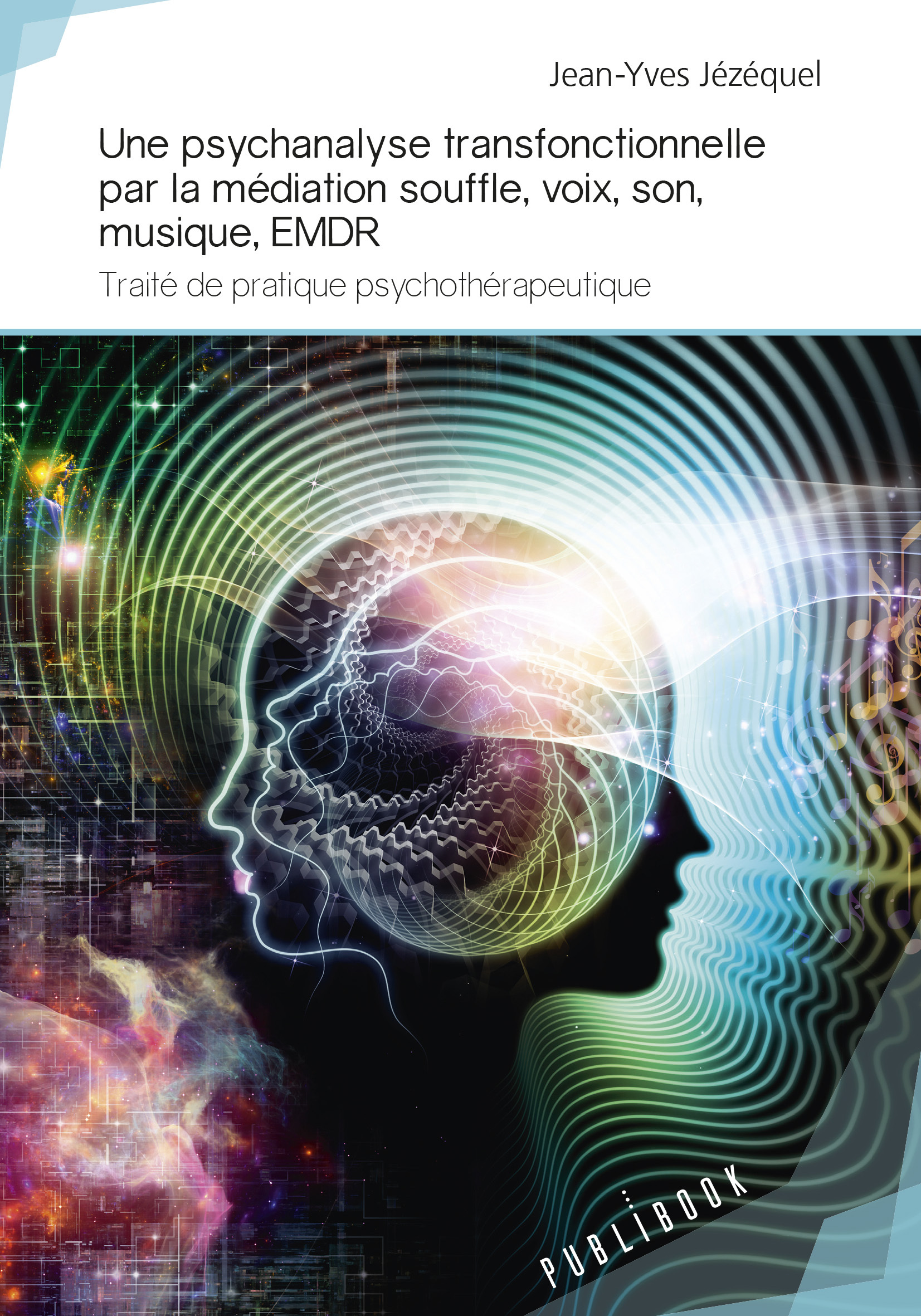 Une psychanalyse transfonctionnelle par la médiation souffle, voix, son, musique, EMDR