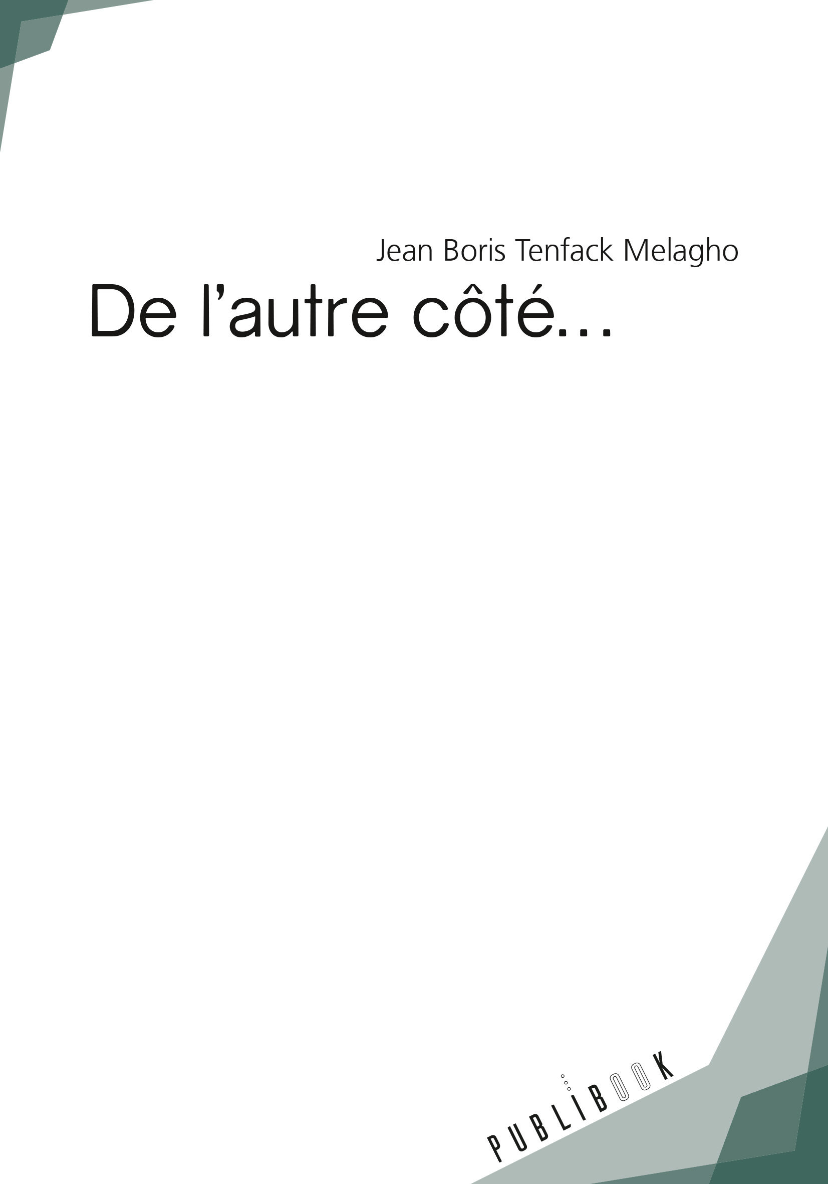 De l'autre côté...