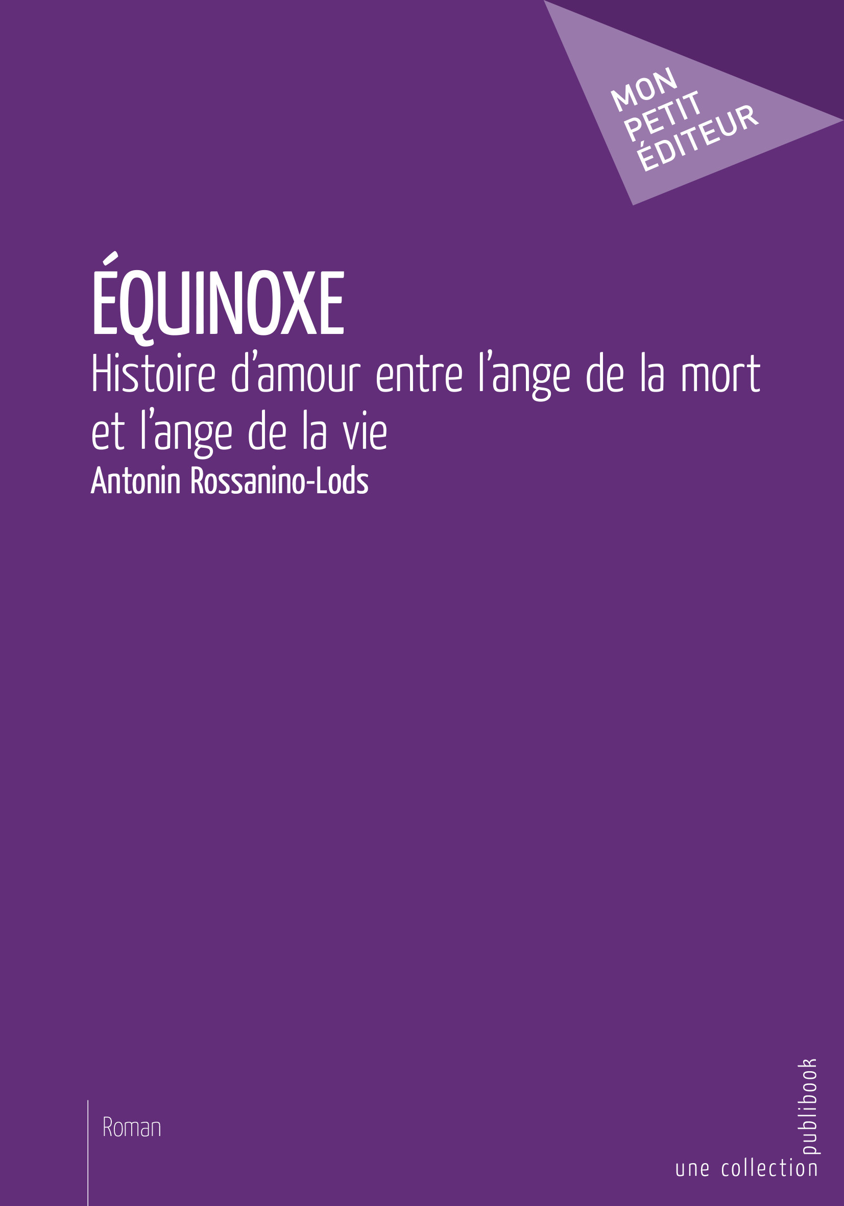 Équinoxe - histoire d'amour entre l'ange de la mort et l'ange de la vie
