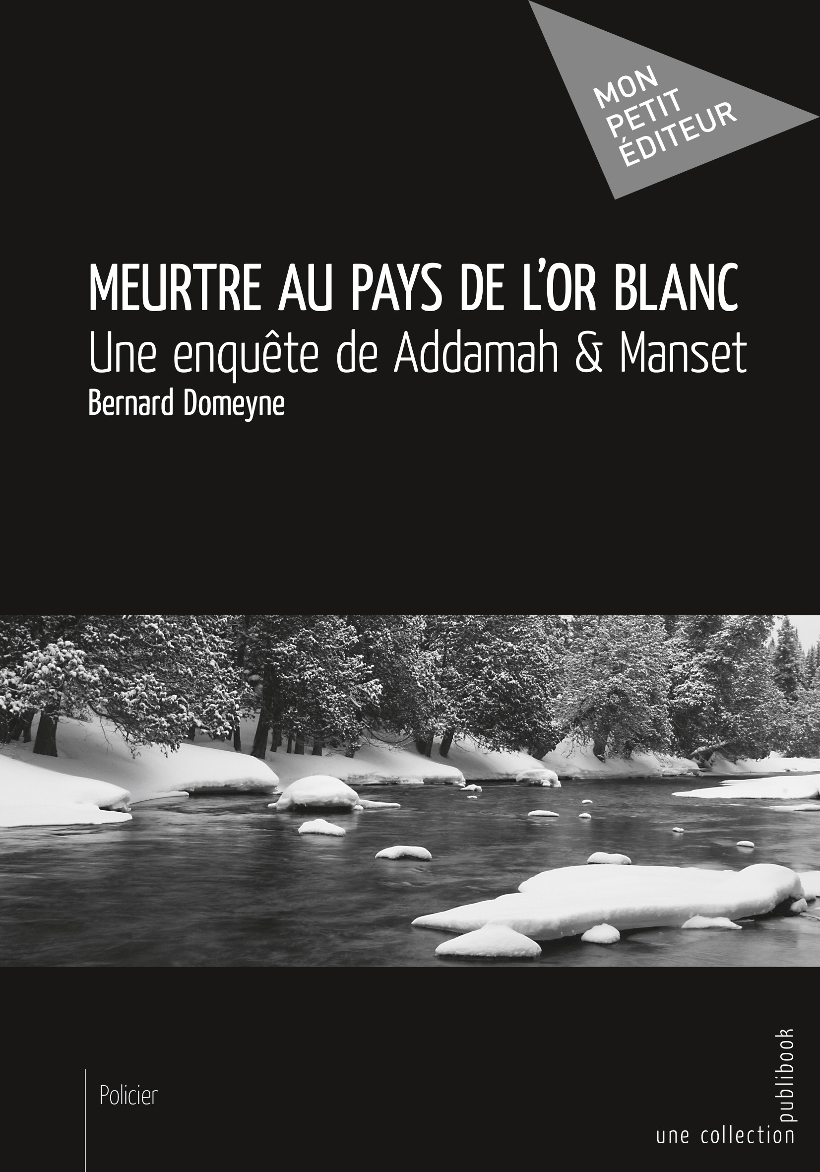 Meurtre au pays de l'or blanc