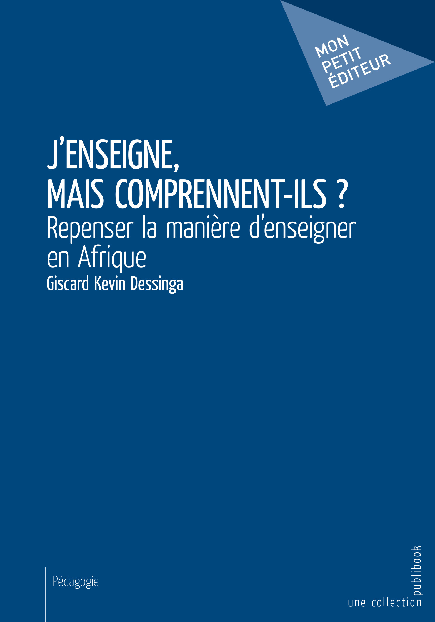 J'enseigne, mais comprennent-ils ?