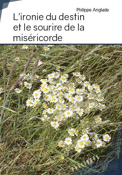 L'ironie du destin et le sourire de la miséricorde