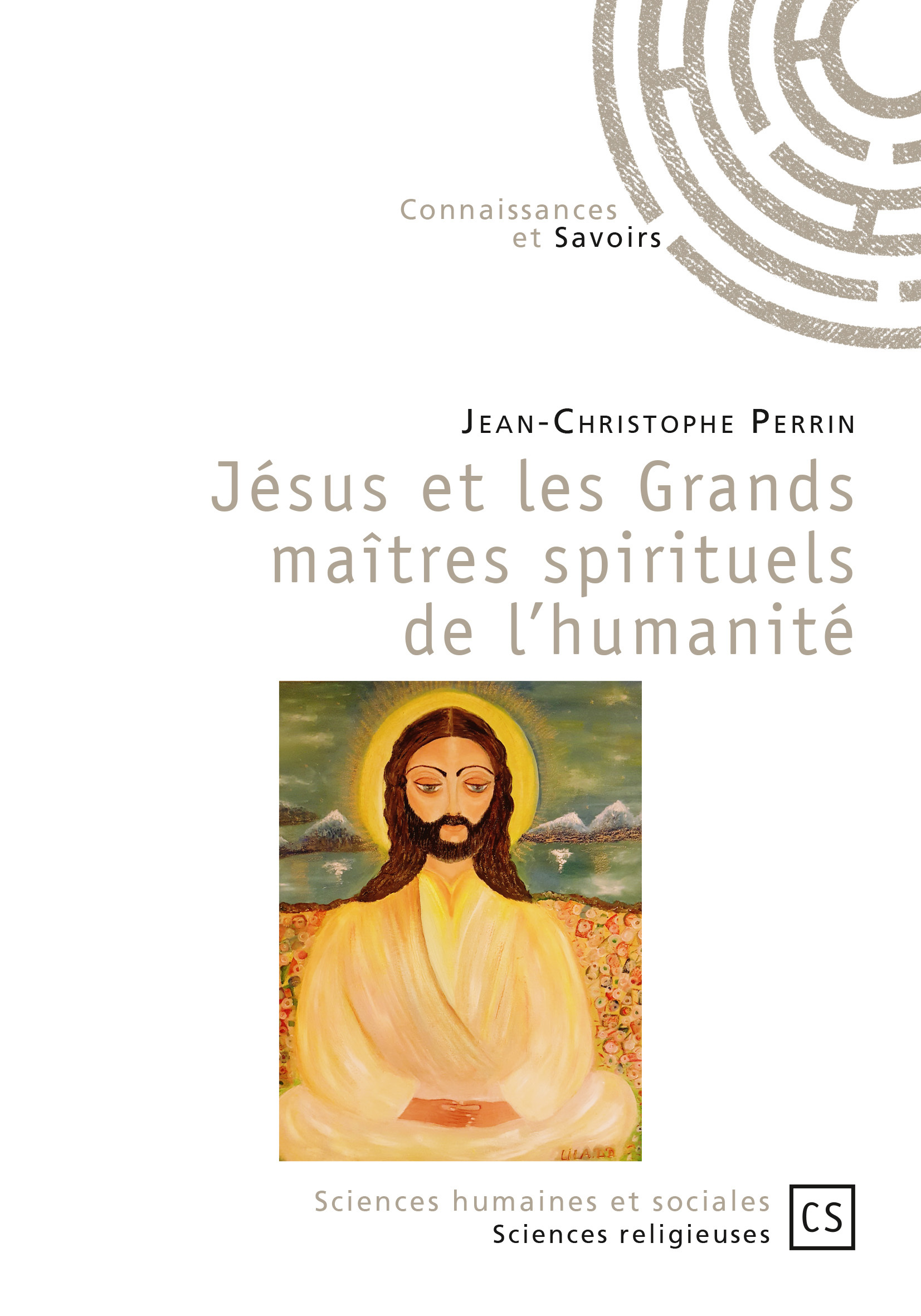 Jésus et les Grands maîtres spirituels de l'humanité